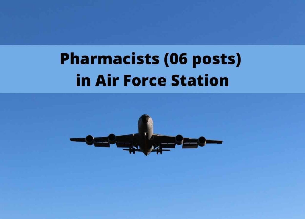 Job for Pharmacists (06 posts) in Air Force Station
